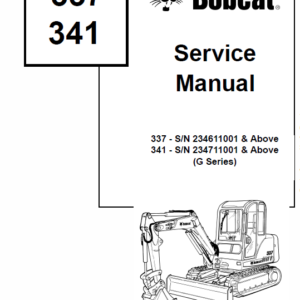 Bobcat 337 and 341 Excavator Service Manual