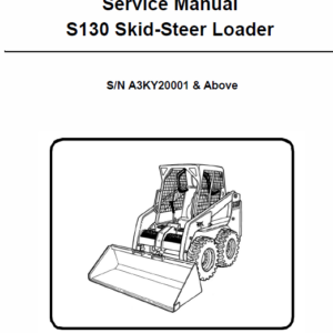 Bobcat S130 Skid-Steer Loader Service Manual