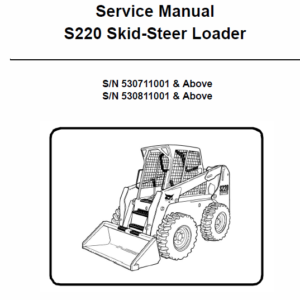 Bobcat S220 Skid-Steer Loader Service Manual