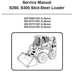 Bobcat S250 and S300 Skid-Steer Loader Service Manual