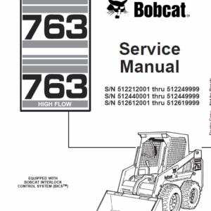 Bobcat 763 and 763HF Skid-Steer Loader Service Manual