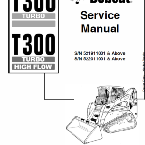 Bobcat T300 Turbo, T300 Turbo High Flow Service Manual