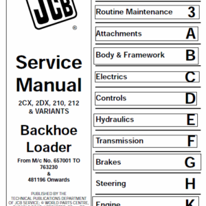 JCB 2CX, 2DX, 210, 212 & VARIANTS Backhoe Loader Service Manual