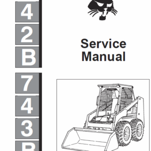 Bobcat 742B and 743B Skid-Steer Loader Service Manual