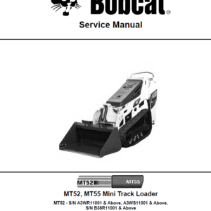 Bobcat MT52 and MT55 Mini Loader Service Manual