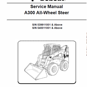 Bobcat A300 Wheel Steer Skid-Steer Loader Service Manual