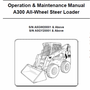 Bobcat A300 Wheel Steer Skid-Steer Loader Service Manual