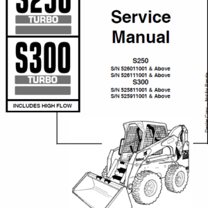 Bobcat S250 and S300 Turbo Skid-Steer Loader Service Manual