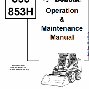 Bobcat 853 and 853H Skid-Steer Loader Service Manual