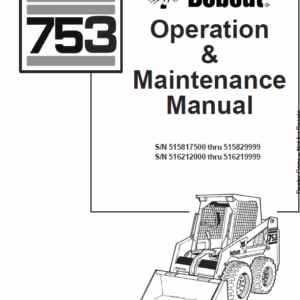 Bobcat 753 and 753HF Skid-Steer Loader Service Manual