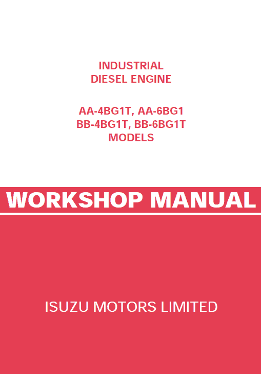 Isuzu Aa-4bg1t, Aa-6bg1, Bb-4bg1t And Bb-6bg1t Engines Service Manual