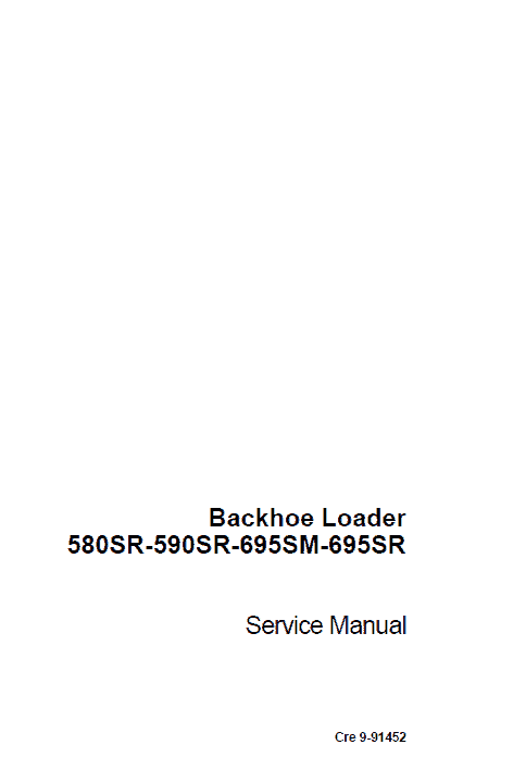 Case 580sr, 590sr, 695sm And 695sr Backhoe Loader Service Manual