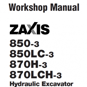 Hitachi Zx850-3 And Zx870h-3 Excavator Service Manual