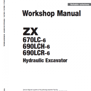 Hitachi Zx670lc-6, Zx690lcr-6 And Zx690lch-6 Excavator Manual