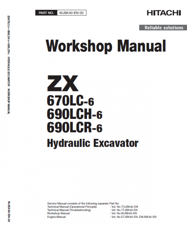 Hitachi Zx670lc-6, Zx690lcr-6 And Zx690lch-6 Excavator Manual