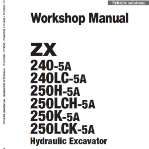 Hitachi Zx240-5a, Zx240lc-5a And Zx250lch-5a Excavator Manual