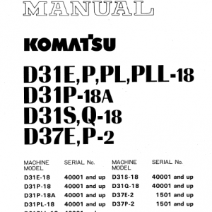 Komatsu D31e-18, D31p-18, D31pl-18, D31pll-18 Dozer Manual