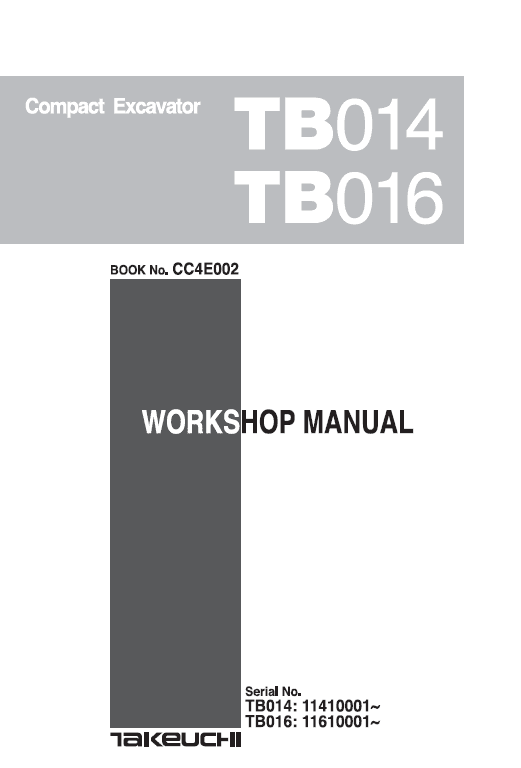 Takeuchi Tb014 And Tb016 Compact Excavator Service Manual