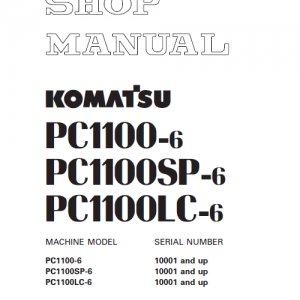 Komatsu Pc1100-6, Pc1100sp-6, Pc1100lc-6 Excavator Manual