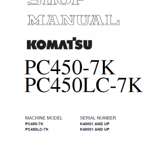 Komatsu Pc450-7k And Pc450lc-7k Excavator Service Manual