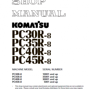 Komatsu Pc30r-8, Pc35r-8, Pc40r-8, Pc45r-8 Excavator Service Manual