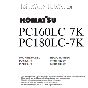 Komatsu Pc160lc-7k, Pc180lc-7k Excavator Service Manual