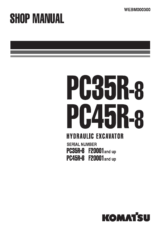 Komatsu Pc30r-8, Pc35r-8, Pc40r-8, Pc45r-8 Excavator Service Manual