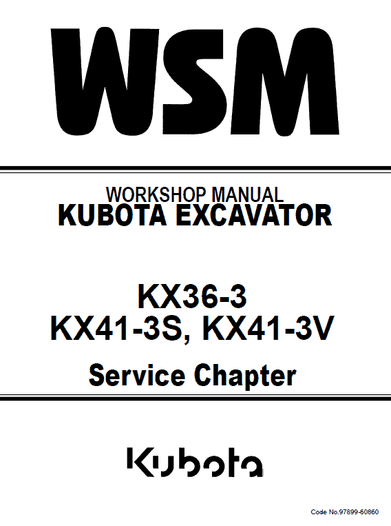 Kubota Kx36-3, Kx41-3s, Kx41-3v Excavator Workshop Manual