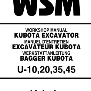 Kubota U10, U20, U30, U45 Excavator Workshop Manual