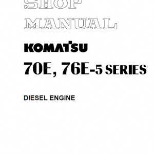 Komatsu 70e-5 Series (2d70e) & 76e-5 Series (3d76e) Engines Manual