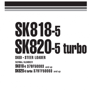 Komatsu Sk818-5, Sk820-5 Skid-steer Loader Service Manual