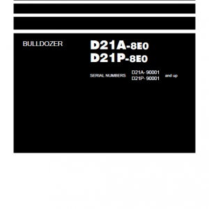 Komatsu D21a-8e0 And D21p-8e0 Dozer Service Manual