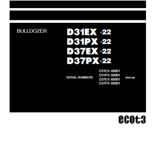 Komatsu D31ex-22, D31px-22, D37ex-22, D37px-22 Dozer Manual