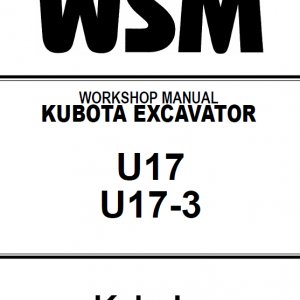 Kubota U17, U17-3 Excavator Workshop Service Manual