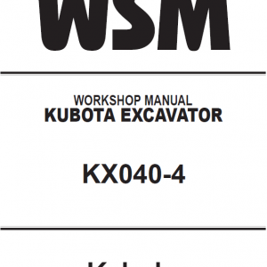 Kubota Kx040-4 Excavator Workshop Service Manual