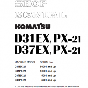 Komatsu D31ex-21, D31px-21, D37ex-21, D37px-21 Dozer Manual