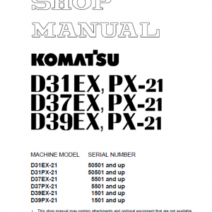 Komatsu D31ex-21, D31px-21, D37ex-21, D37px-21 Dozer Manual