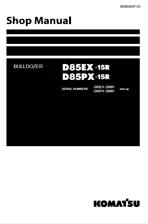 Komatsu D85ex-15, D85px-15 Dozer Service Manual