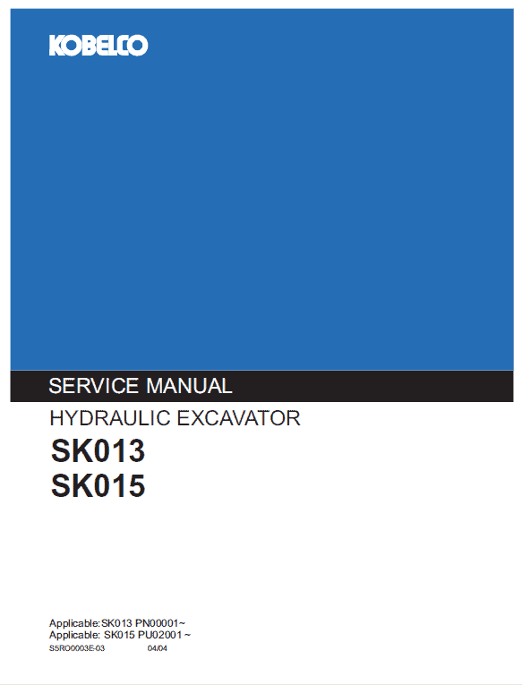 Kobelco Sk013 And Sk015 Excavator Service Manual