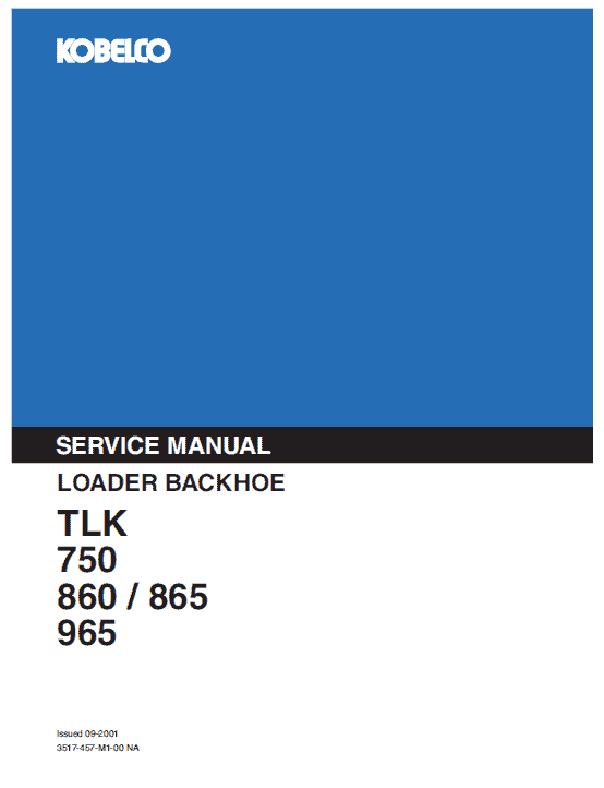 Kobelco Tlk750, Tlk860, Tlk865, Tlk965 Backhoe Service Manual