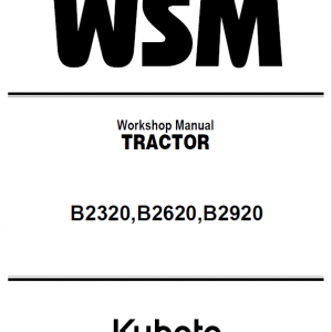 Kubota B2320, B2620, B2920 Tractor Workshop Service Manual