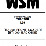 Kubota L39, Tl1000, Bt1000 Tractor Front Loader Workshop Manual