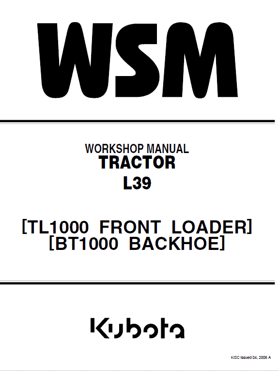 Kubota L39, Tl1000, Bt1000 Tractor Front Loader Workshop Manual