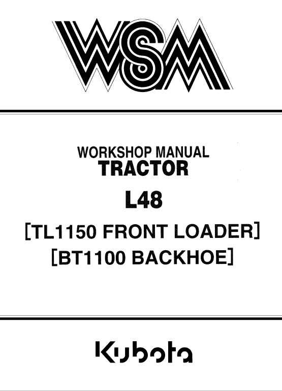 Kubota L48, Tl1150, Bt1100 Tractor Front Loader Workshop Manual