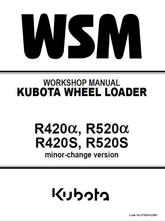 Kubota R420a, R520a, R420s, R520s Wheel Loader Workshop Manual