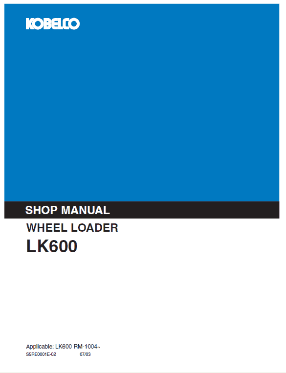 Kobelco Lk600 Wheel Loader Service Manual