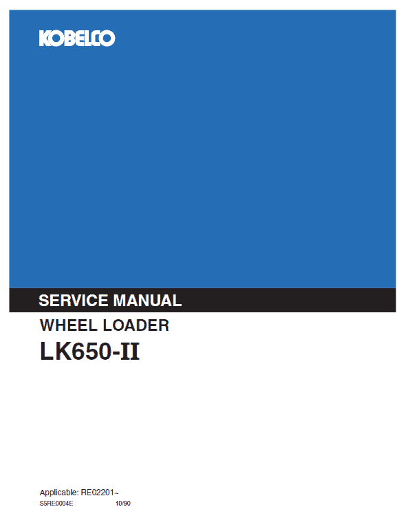 Kobelco Lk650 Ii Wheel Loader Service Manual