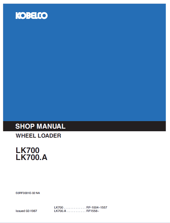 Kobelco Lk700 And Lk700a Wheel Loader Service Manual