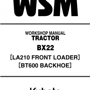 Kubota Bx22, La210, Bt600 Tractor Loader Workshop Service Manual