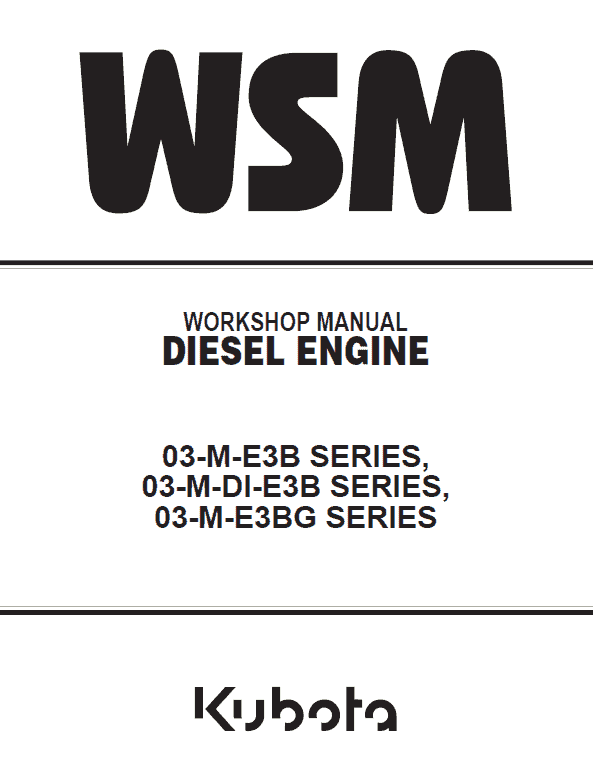 Kubota 03-m-e3b, 03-m-di-e3b, 03-m-e3bg Engines Workshop Manual